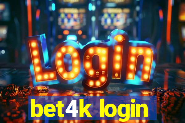 bet4k login